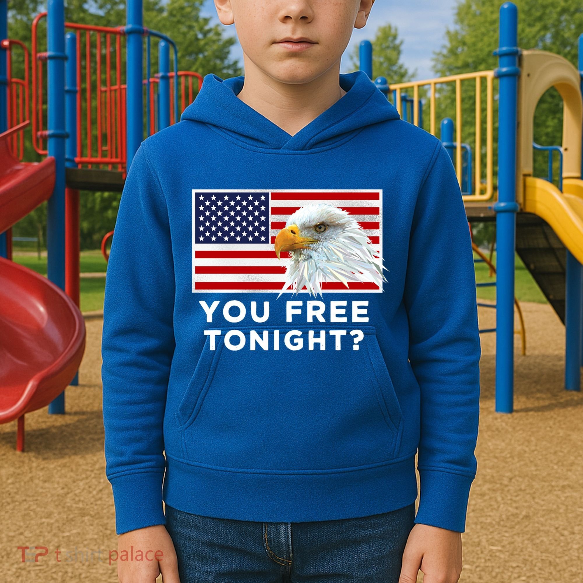 You Free Tonight? American Flag Bald Eagle Patriotic Usa Gift Kids Hoodie