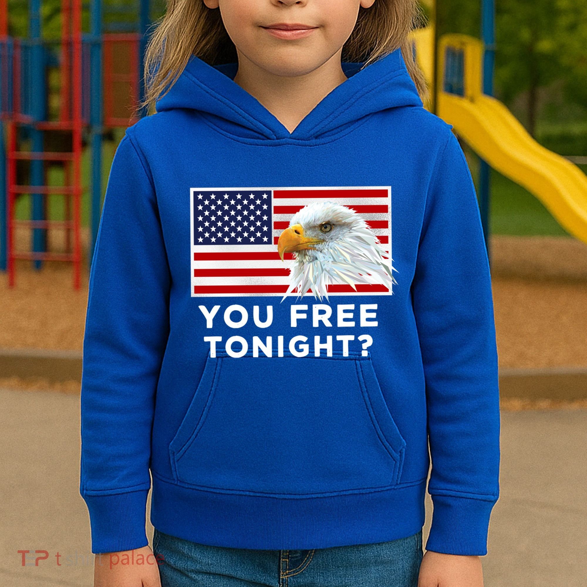 You Free Tonight? American Flag Bald Eagle Patriotic Usa Gift Kids Hoodie