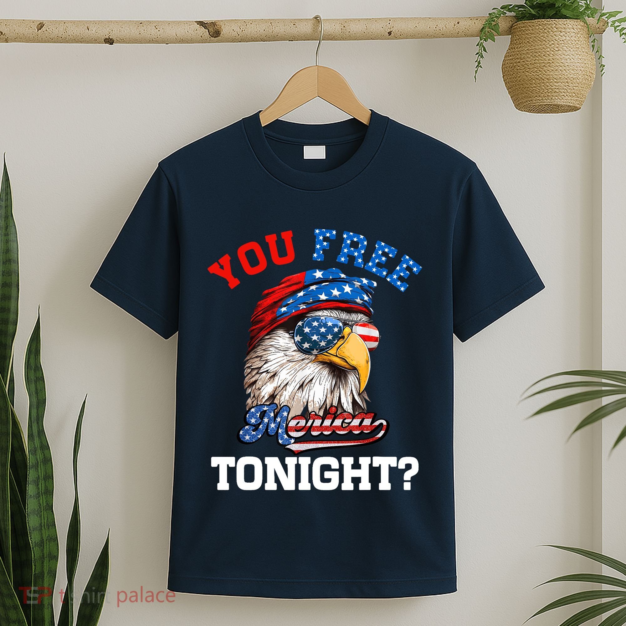 You Free Tonight Usa Flag Bald Eagle 4th Of July T-Shirt