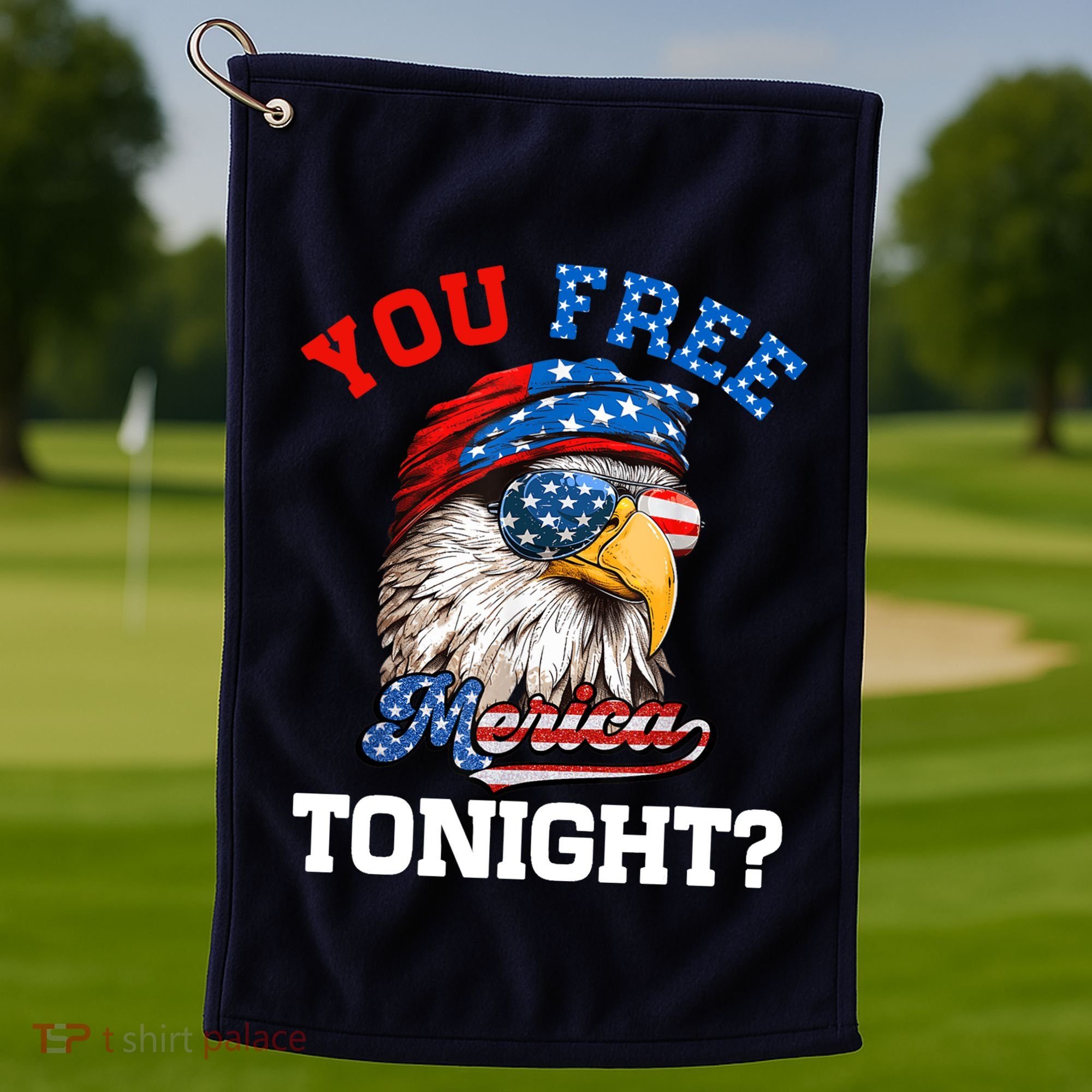 You Free Tonight Usa Flag Bald Eagle 4th Of July Golf Towel