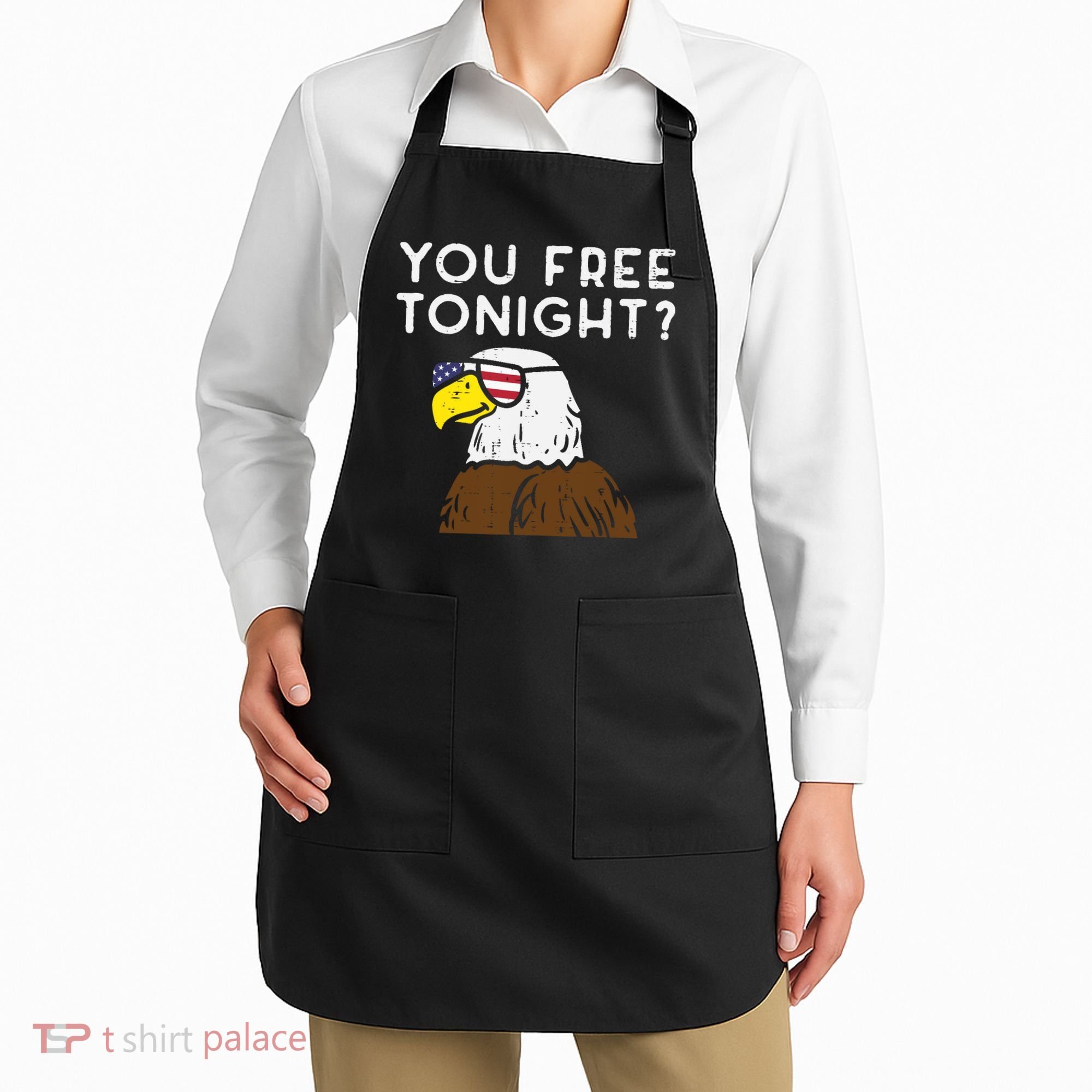 You Free Tonight Bald Eagle US Flag Sunglasses 4th of July Apron