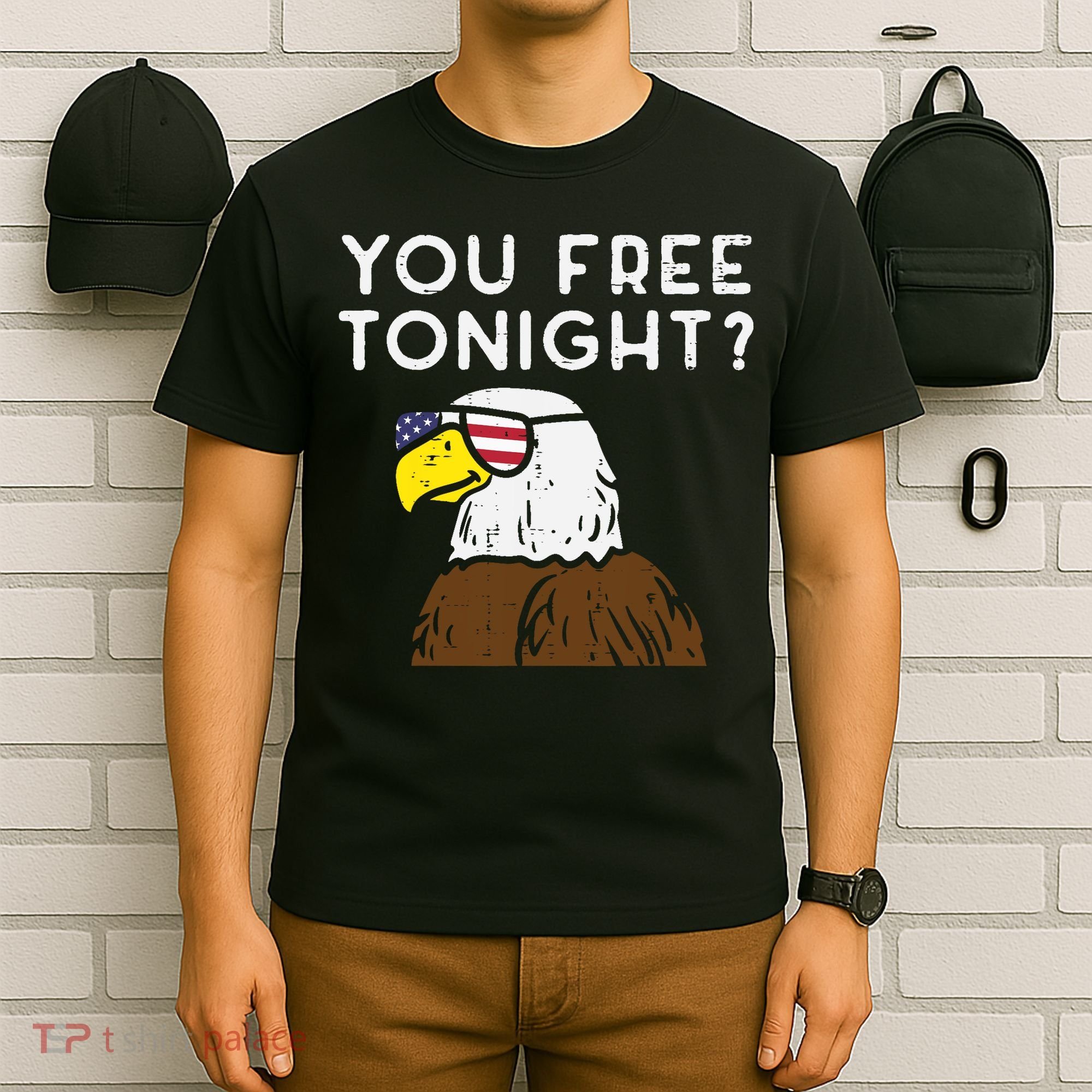 You Free Tonight Bald Eagle US Flag Sunglasses 4th of July T-Shirt