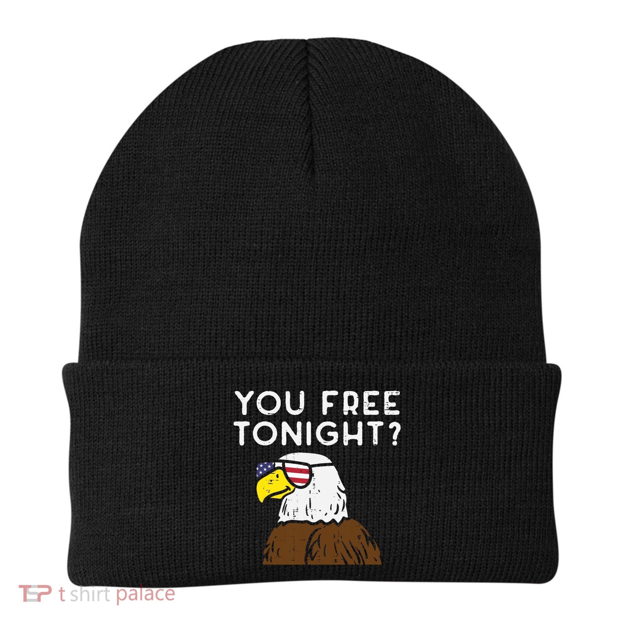You Free Tonight Bald Eagle US Flag Sunglasses 4th of July Beanie