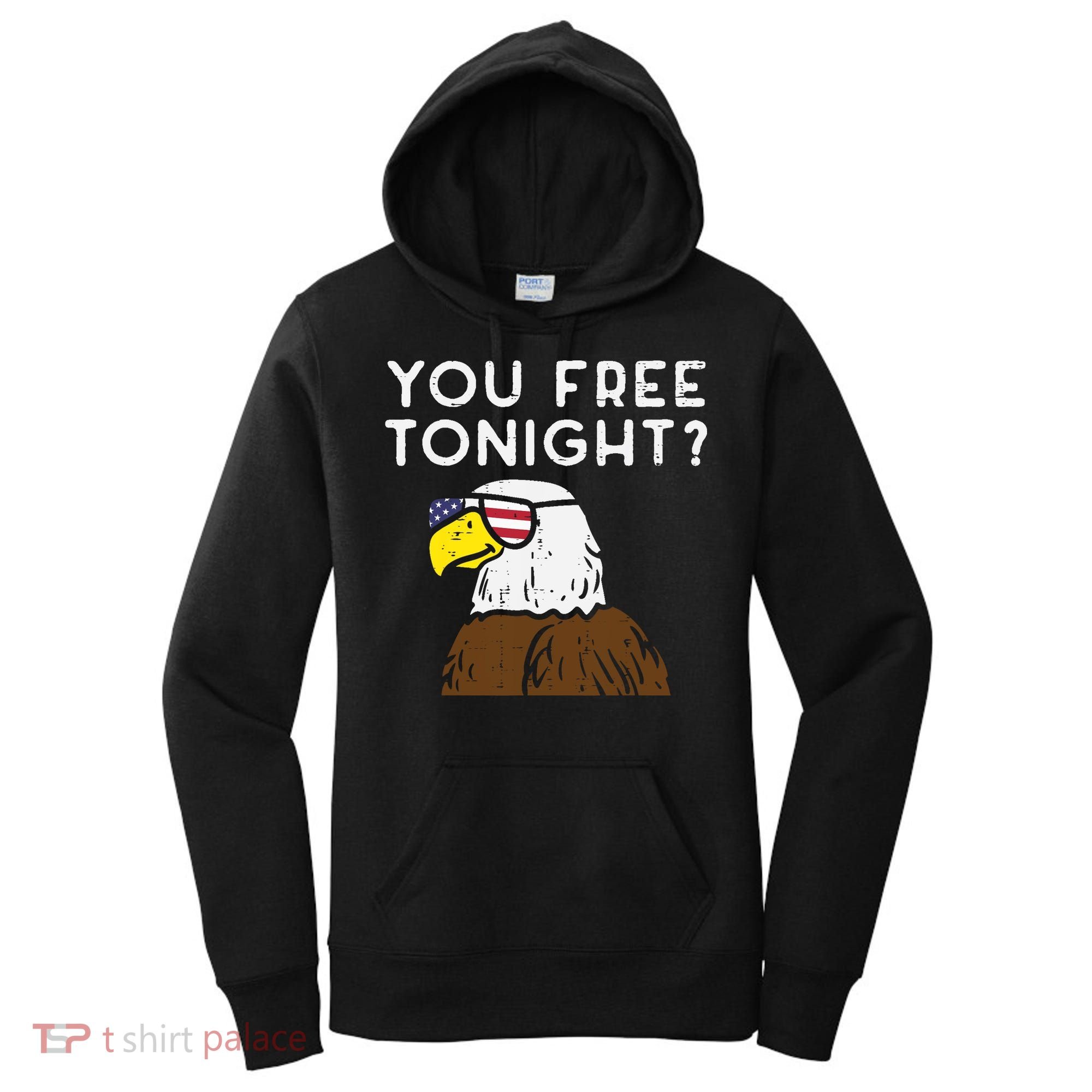 You Free Tonight Bald Eagle US Flag Sunglasses 4th of July Women's Hoodie