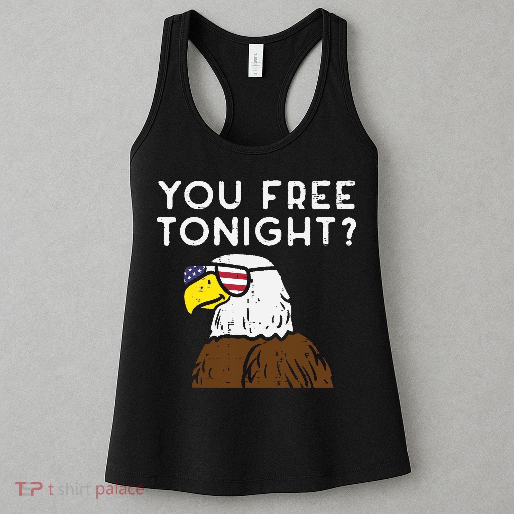 You Free Tonight Bald Eagle US Flag Sunglasses 4th of July Women's Tank Top