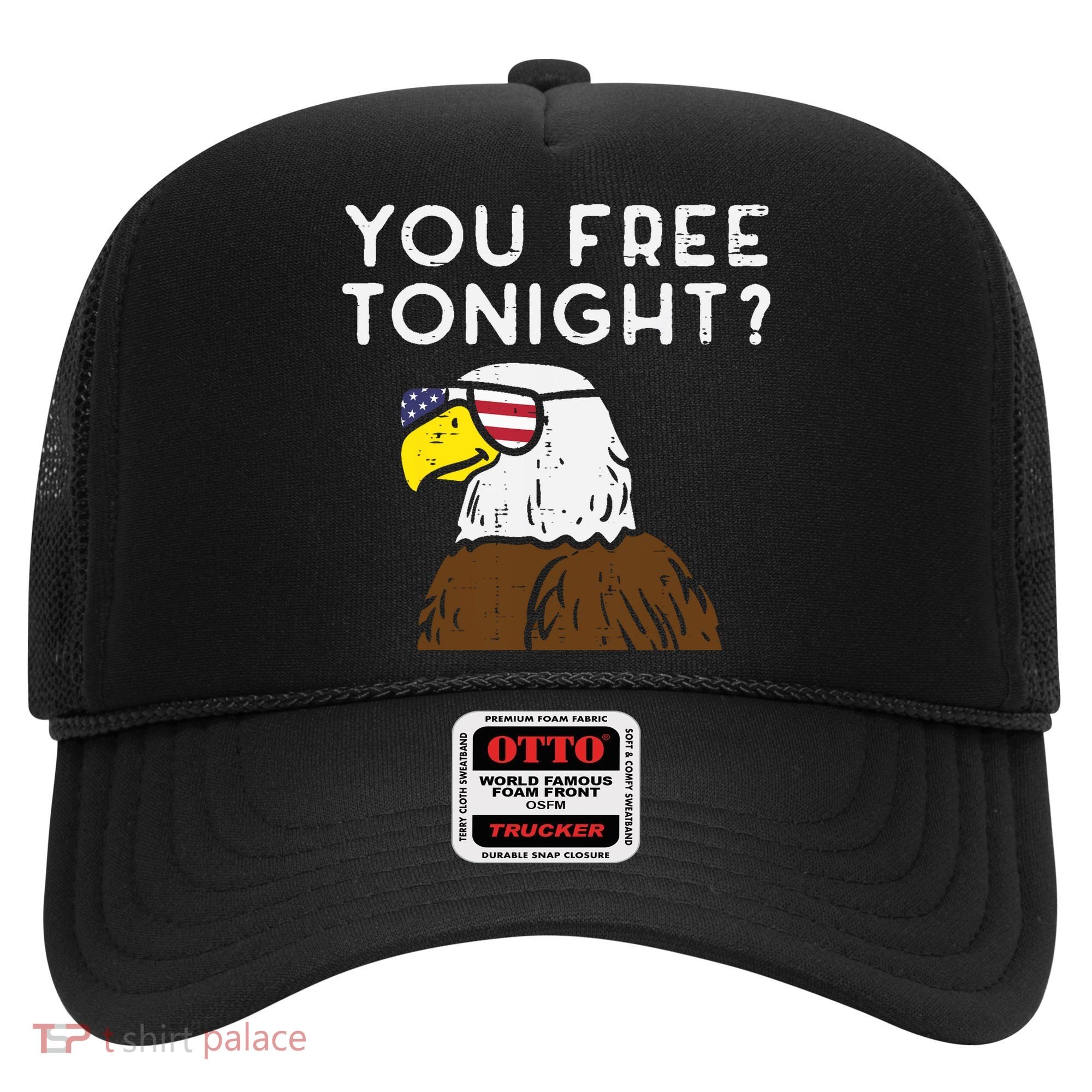 You Free Tonight Bald Eagle US Flag Sunglasses 4th of July Hat
