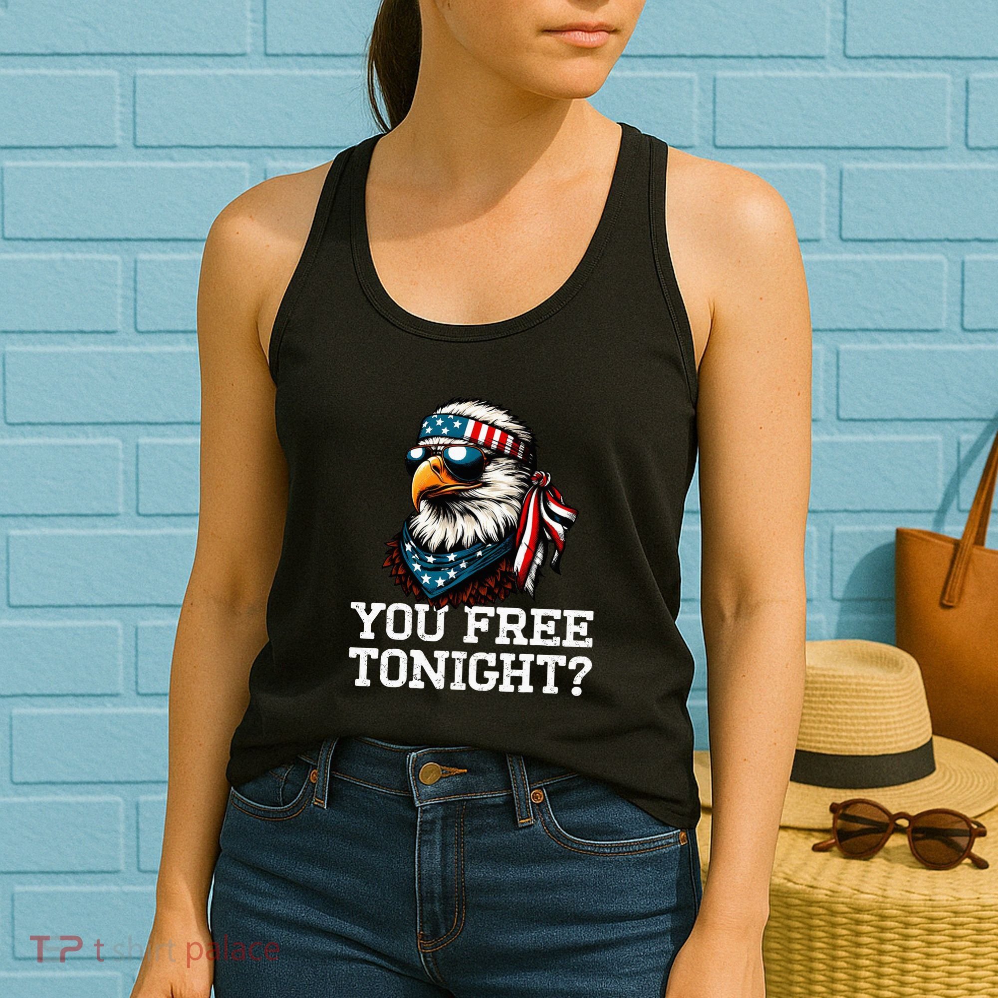 You Free Tonight Eagle Funny Patriotic American Women's Tank Top