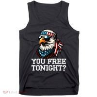 You Free Tonight Eagle Funny Patriotic American Tank Top thumb 0