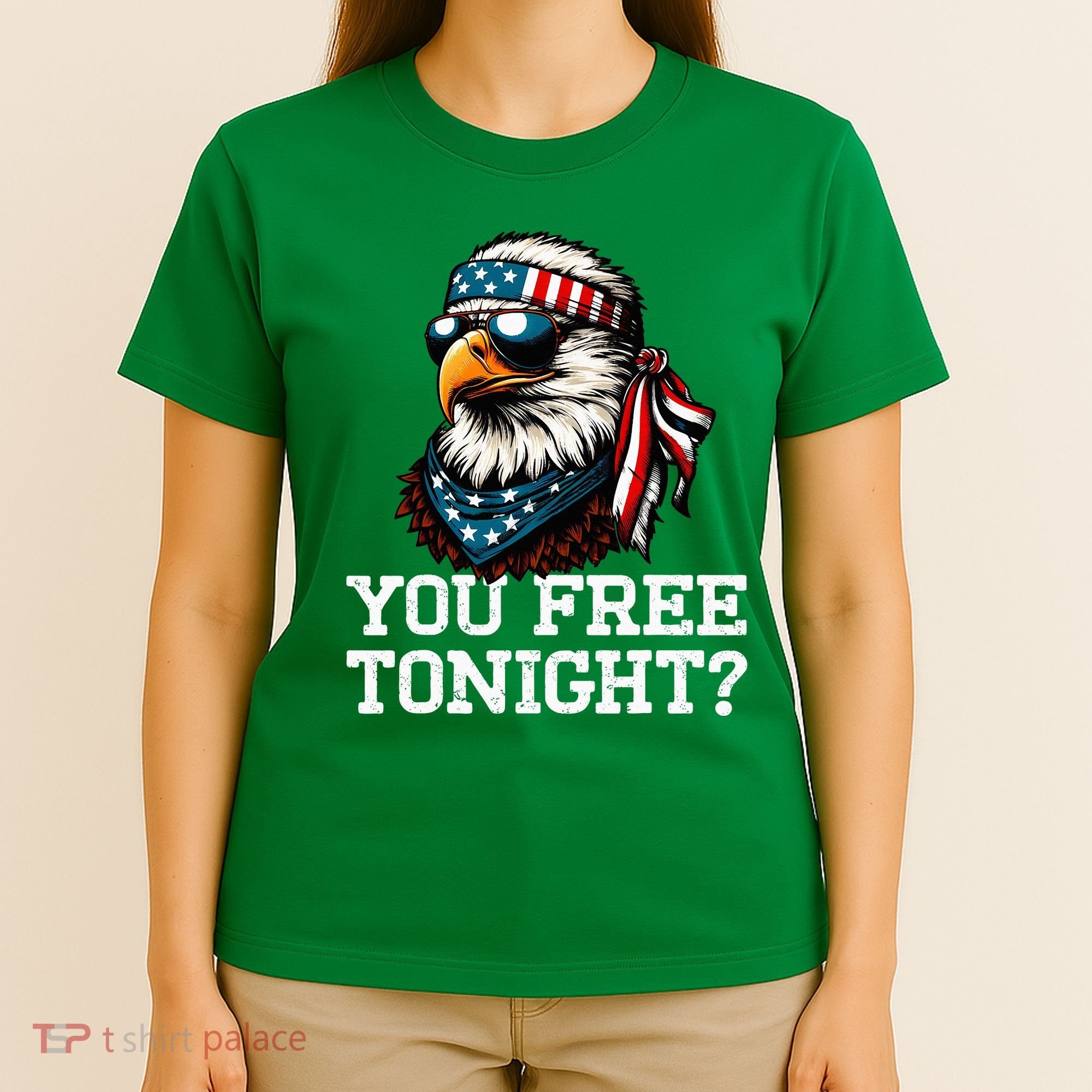 You Free Tonight Eagle Funny Patriotic American T-Shirt