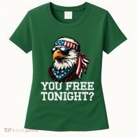 You Free Tonight Eagle Funny Patriotic American Women's T-Shirt thumb 0