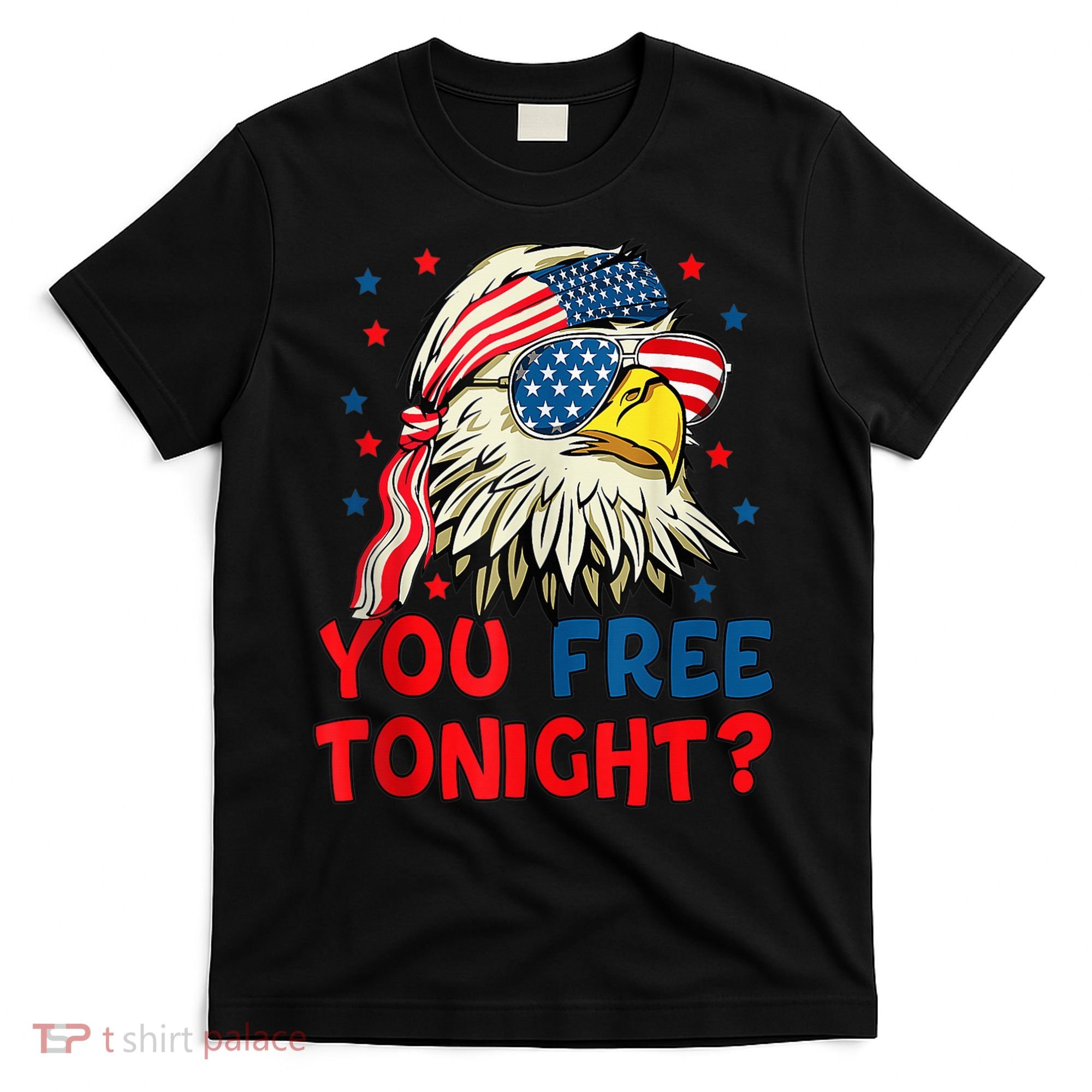 You Free Tonight Bald Eagle Mullet American Flag 4th Of July T-Shirt