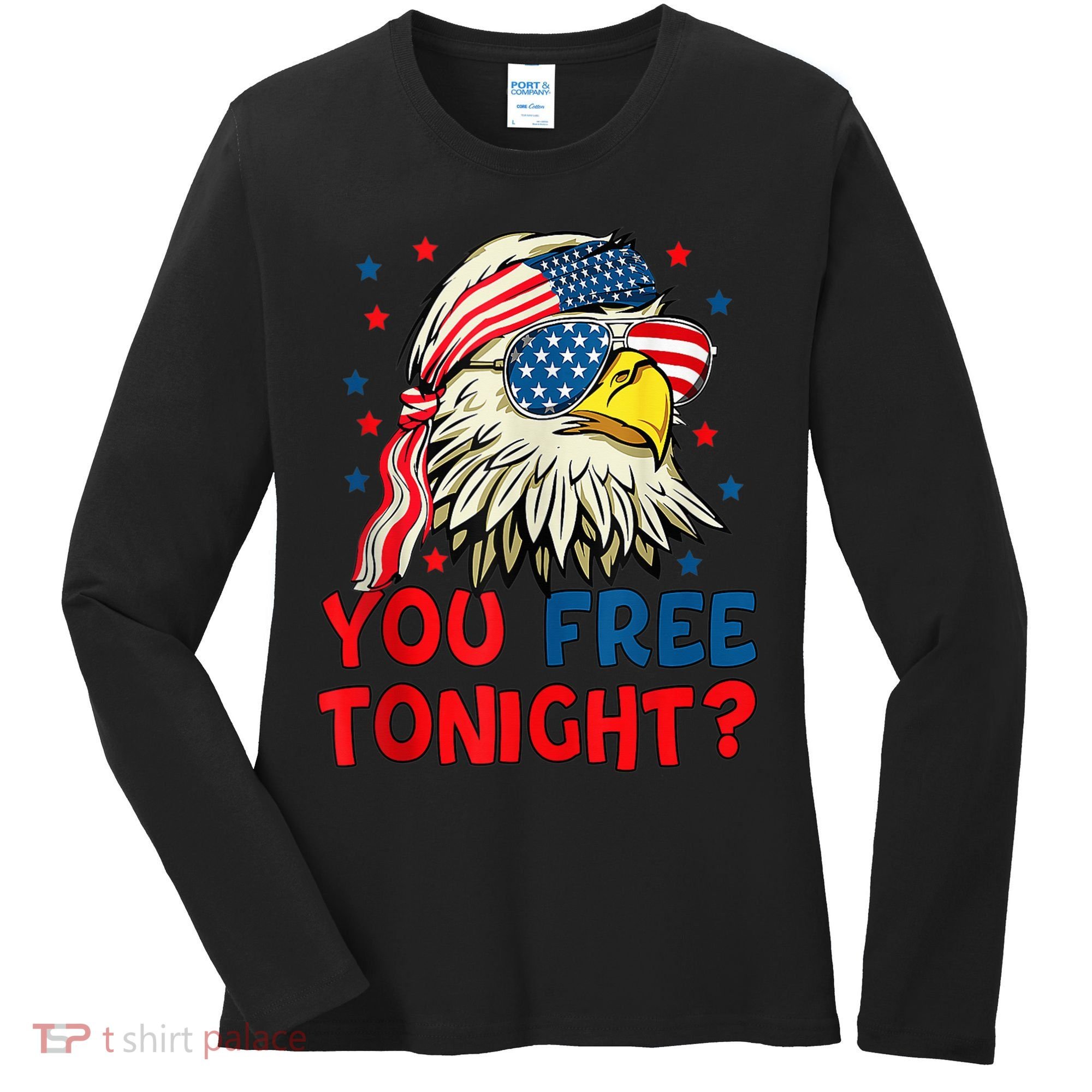 You Free Tonight Bald Eagle Mullet American Flag 4th Of July Women's Long Sleeve Shirt