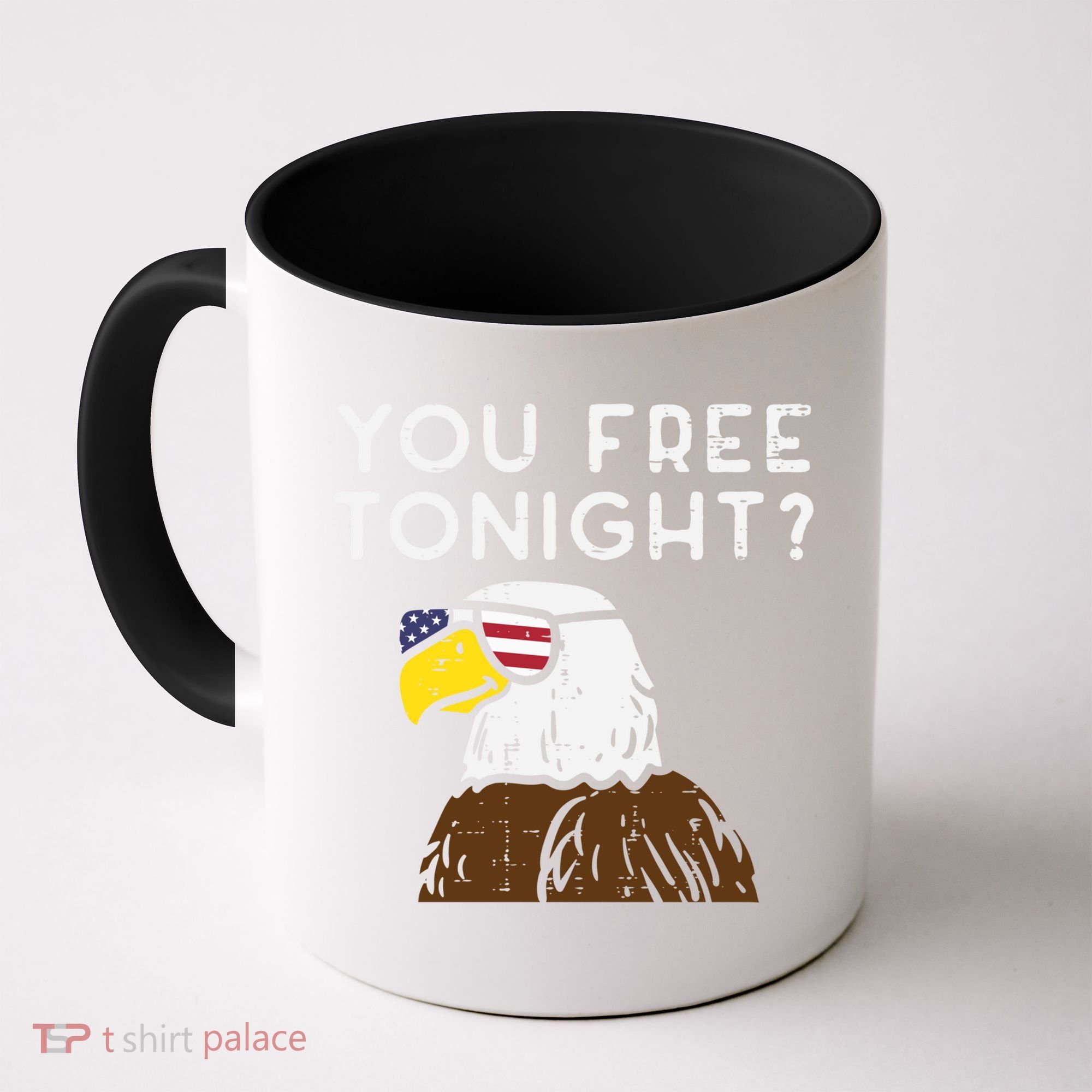 You Free Tonight Bald Eagle Us Flag Sunglasses 4th Of July Gift Coffee Mug