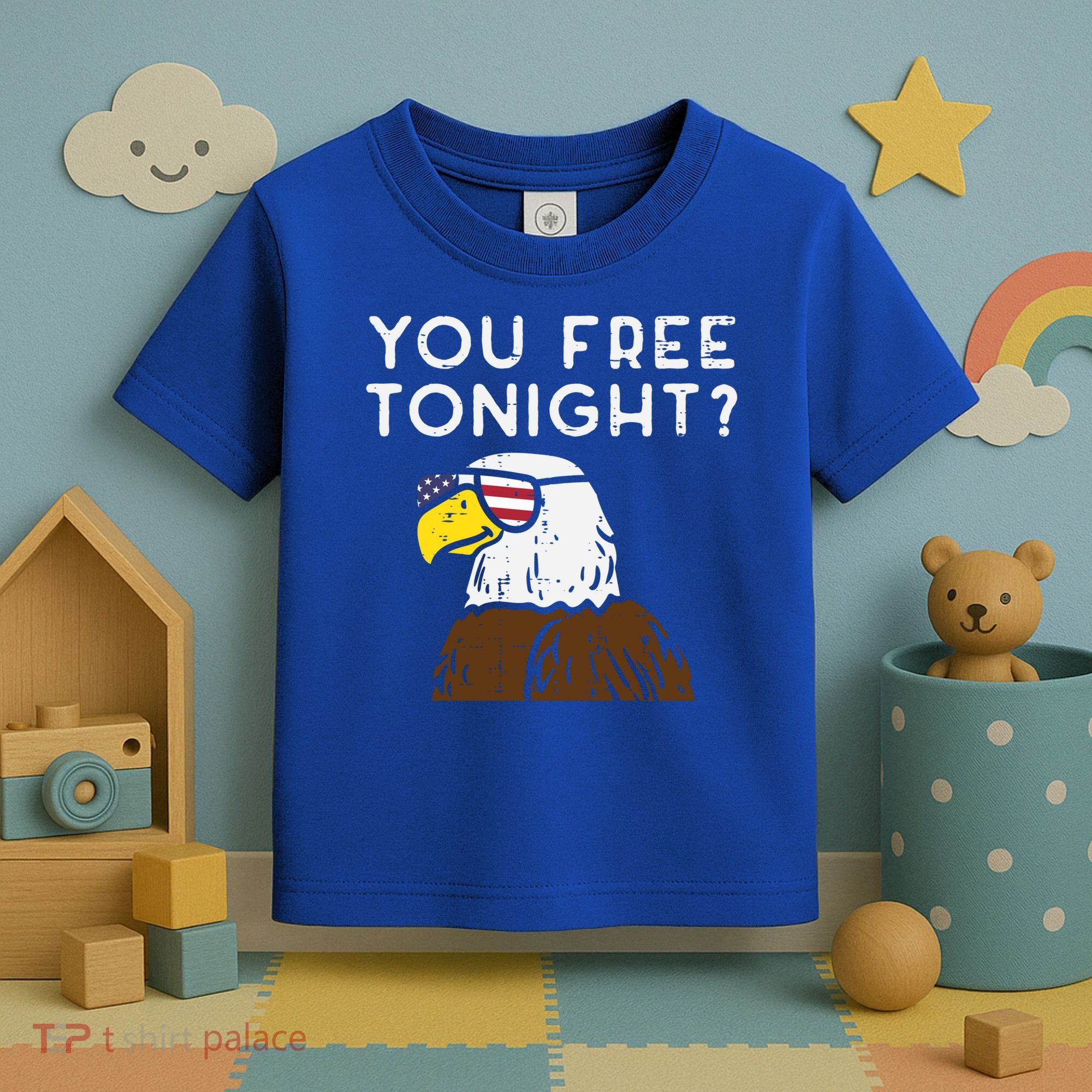 You Free Tonight Bald Eagle Us Flag Sunglasses 4th Of July Gift Toddler T-Shirt