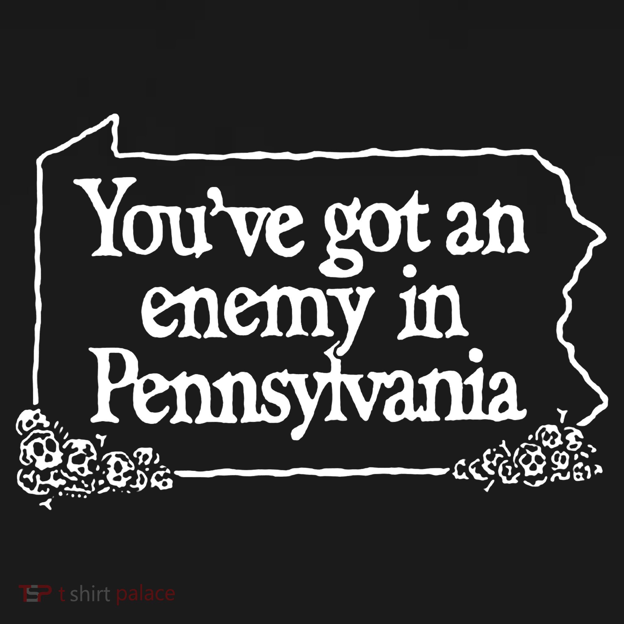 YouVe Got An Enemy In Pennsylvania Mousepad