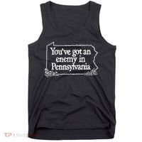 YouVe Got An Enemy In Pennsylvania Tank Top thumb 0