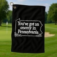 YouVe Got An Enemy In Pennsylvania Golf Towel thumb 1