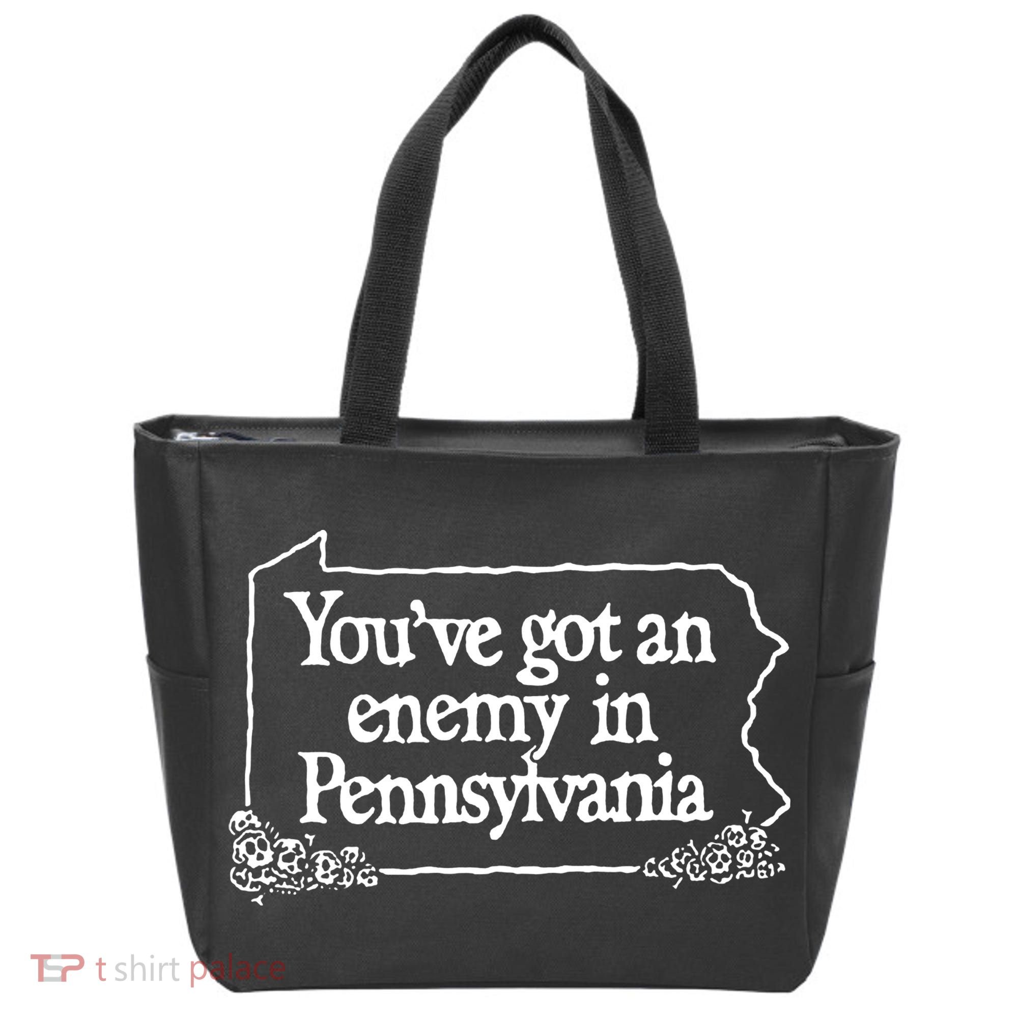 YouVe Got An Enemy In Pennsylvania Tote Bag