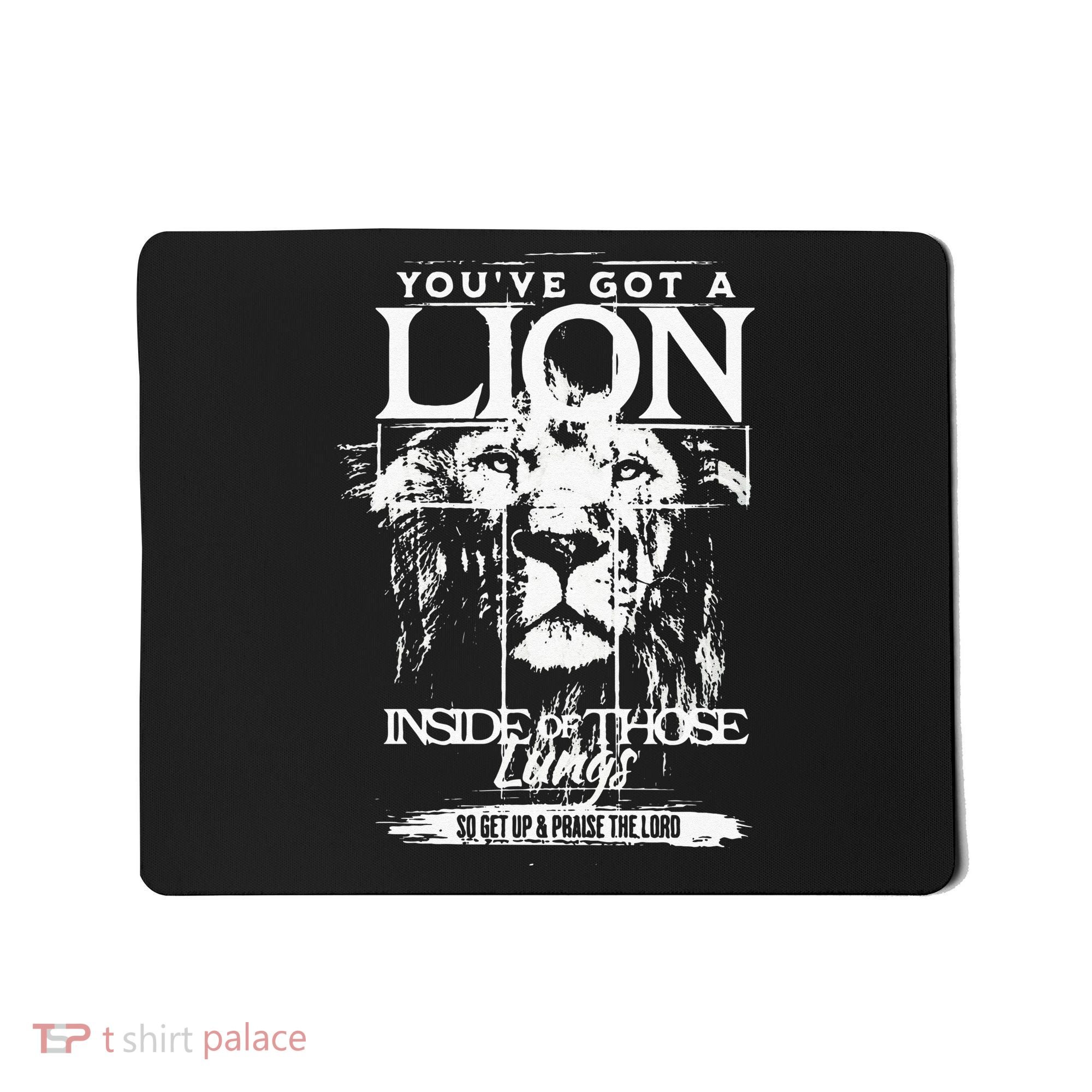 Youve Got A Lion Inside Of Those Lungs Praise The Lord Mousepad
