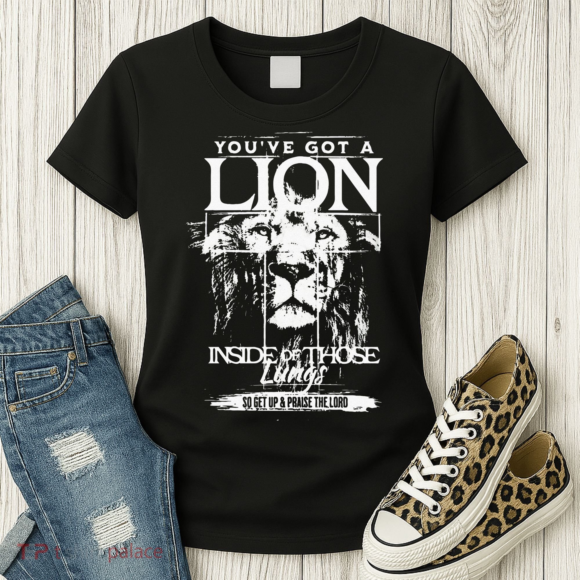 Youve Got A Lion Inside Of Those Lungs Praise The Lord Women's T-Shirt