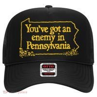 YouVe Got An Enemy Funny In Pennsylvania Hat thumb 0