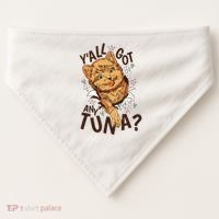 Yall Got Any Tuna Funny Cat USA-Made Doggie Bandana thumb 0