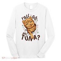 Yall Got Any Tuna Funny Cat Long Sleeve Shirt thumb 0