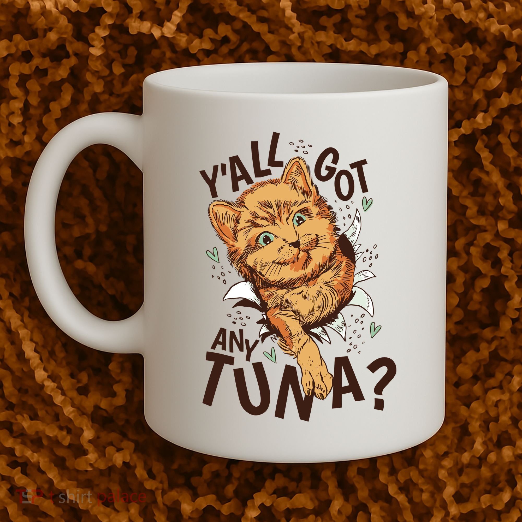 Yall Got Any Tuna Funny Cat Coffee Mug
