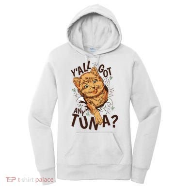 Yall Got Any Tuna Funny Cat Women's Hoodie