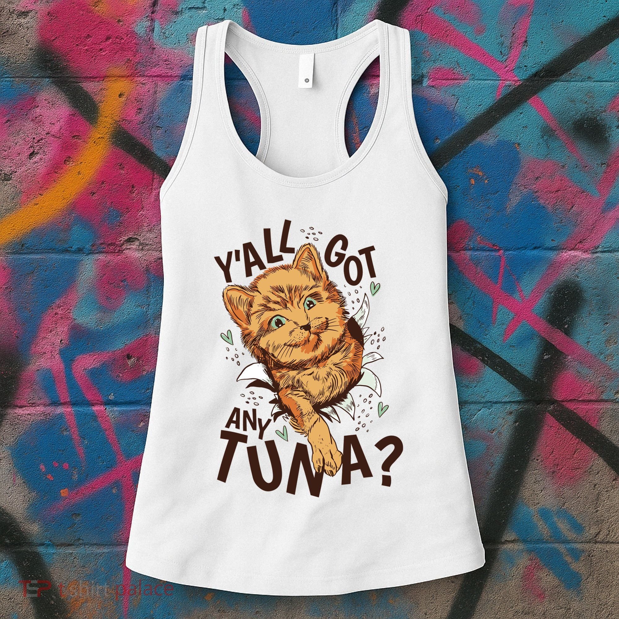 Yall Got Any Tuna Funny Cat Women's Tank Top