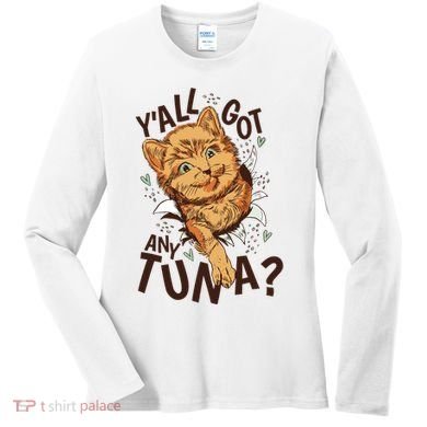 Yall Got Any Tuna Funny Cat Women's Long Sleeve Shirt