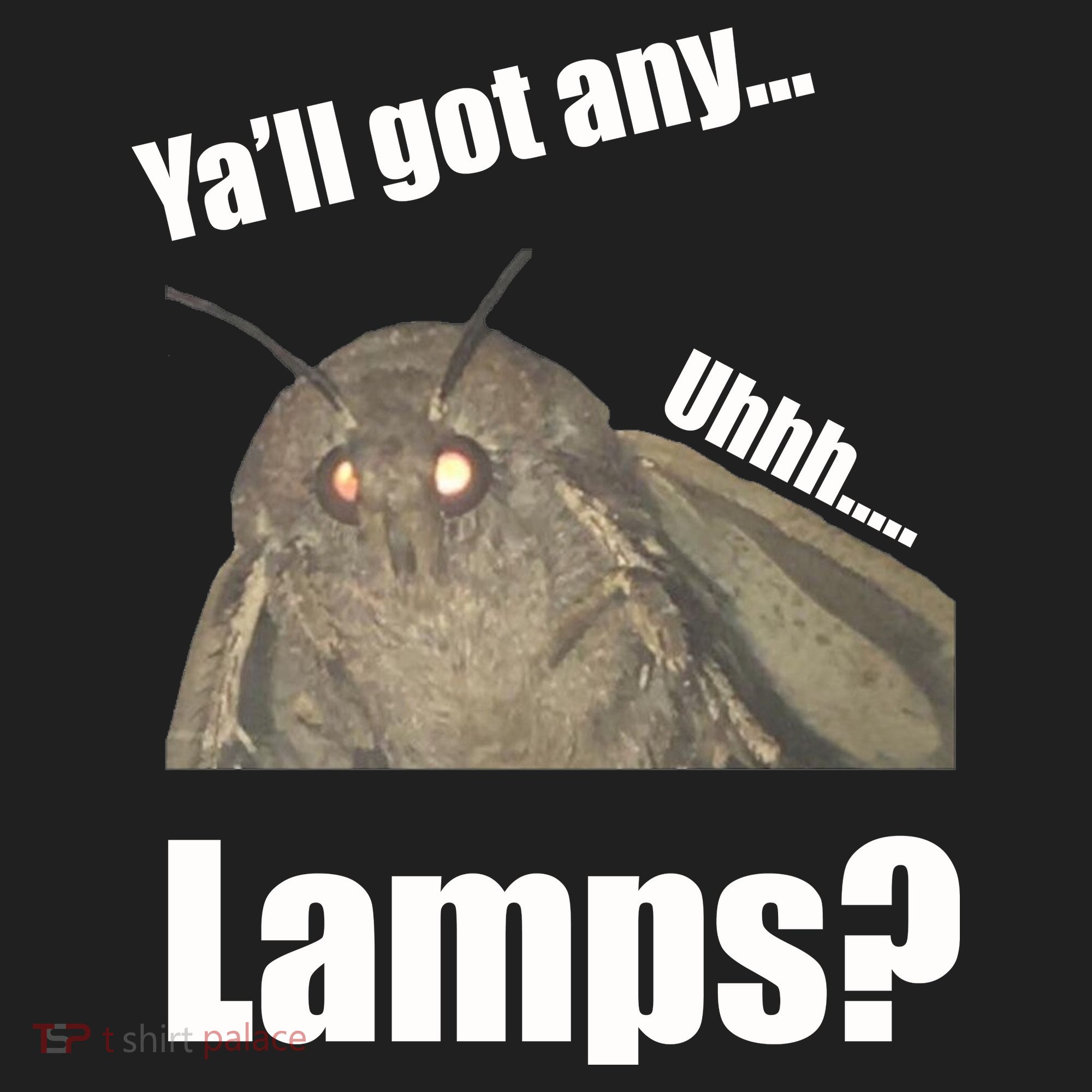 Yall Got Any Lamps Moth Meme Women's Sweatshirt