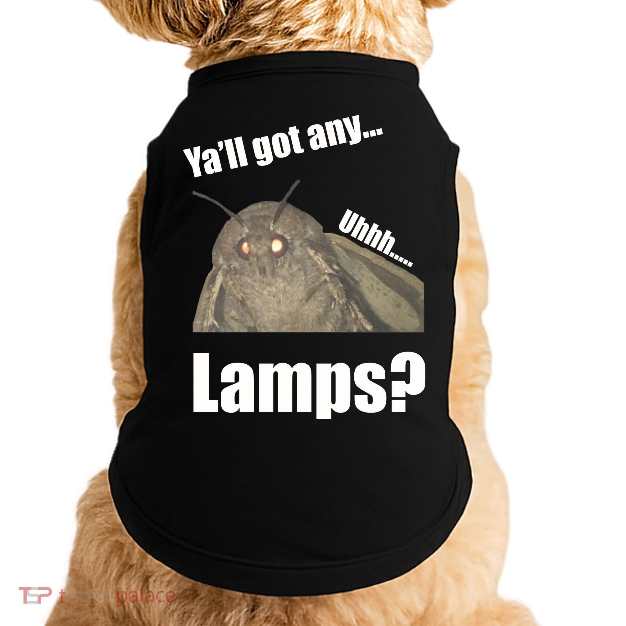 Yall Got Any Lamps Moth Meme Doggie Tank