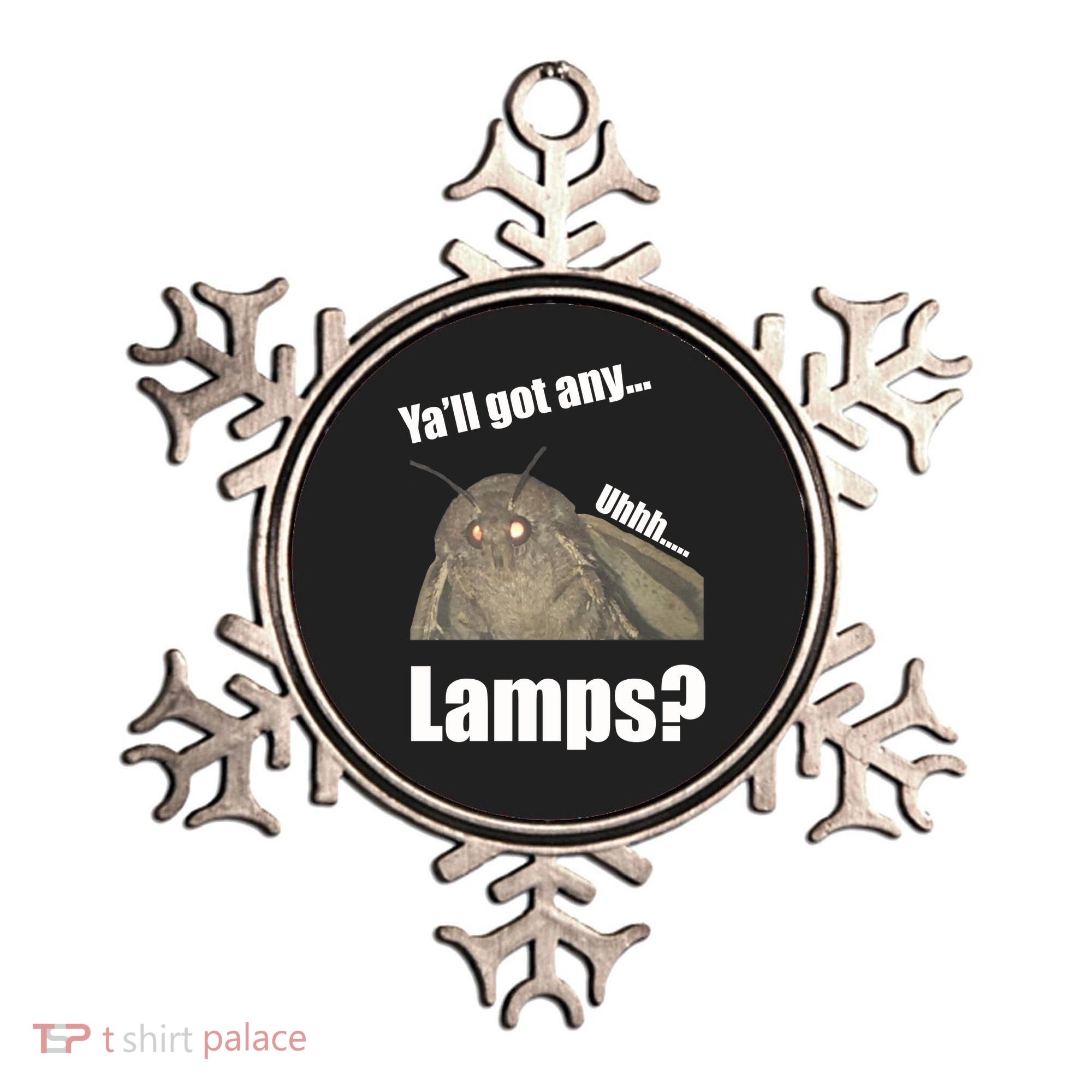 Yall Got Any Lamps Moth Meme Ornament