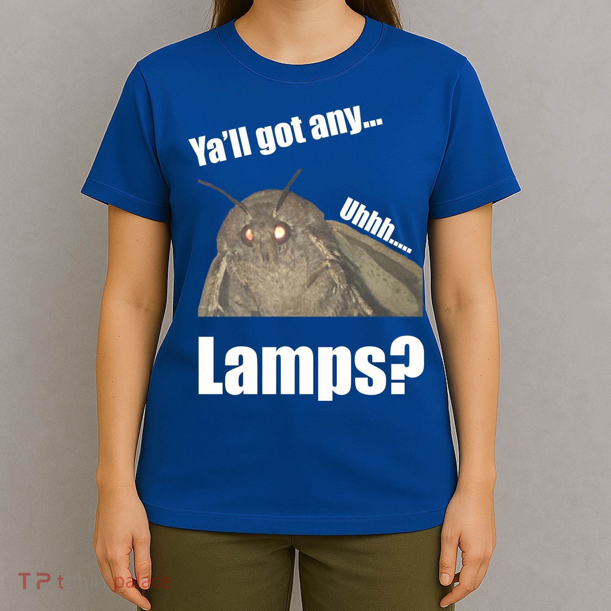 Yall Got Any Lamps Moth Meme T-Shirt