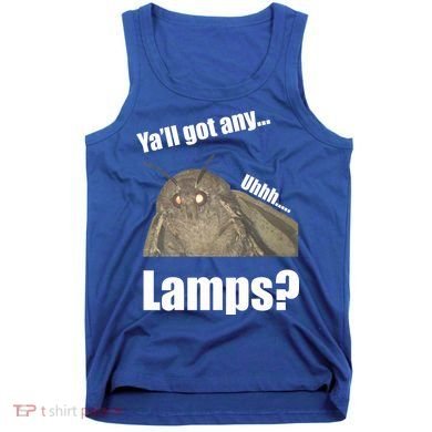 Yall Got Any Lamps Moth Meme Tank Top