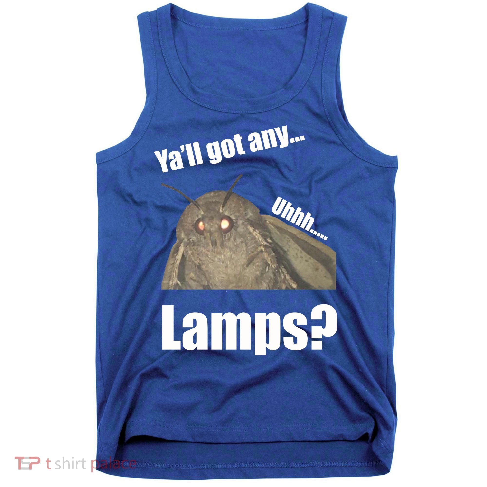 Yall Got Any Lamps Moth Meme Tank Top