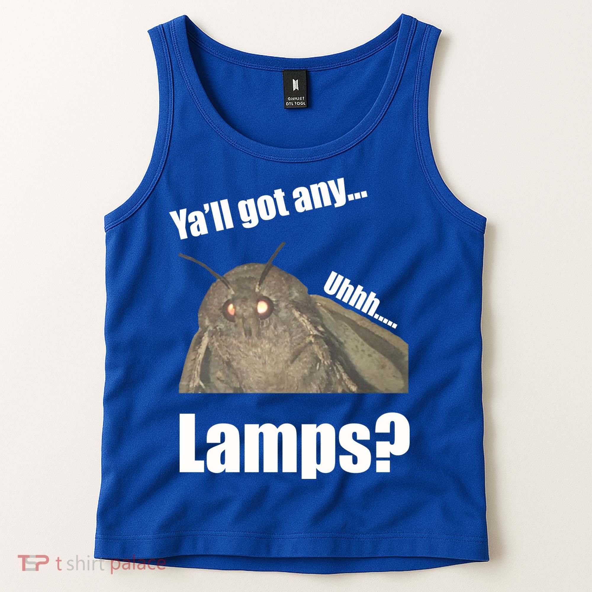 Yall Got Any Lamps Moth Meme Tank Top