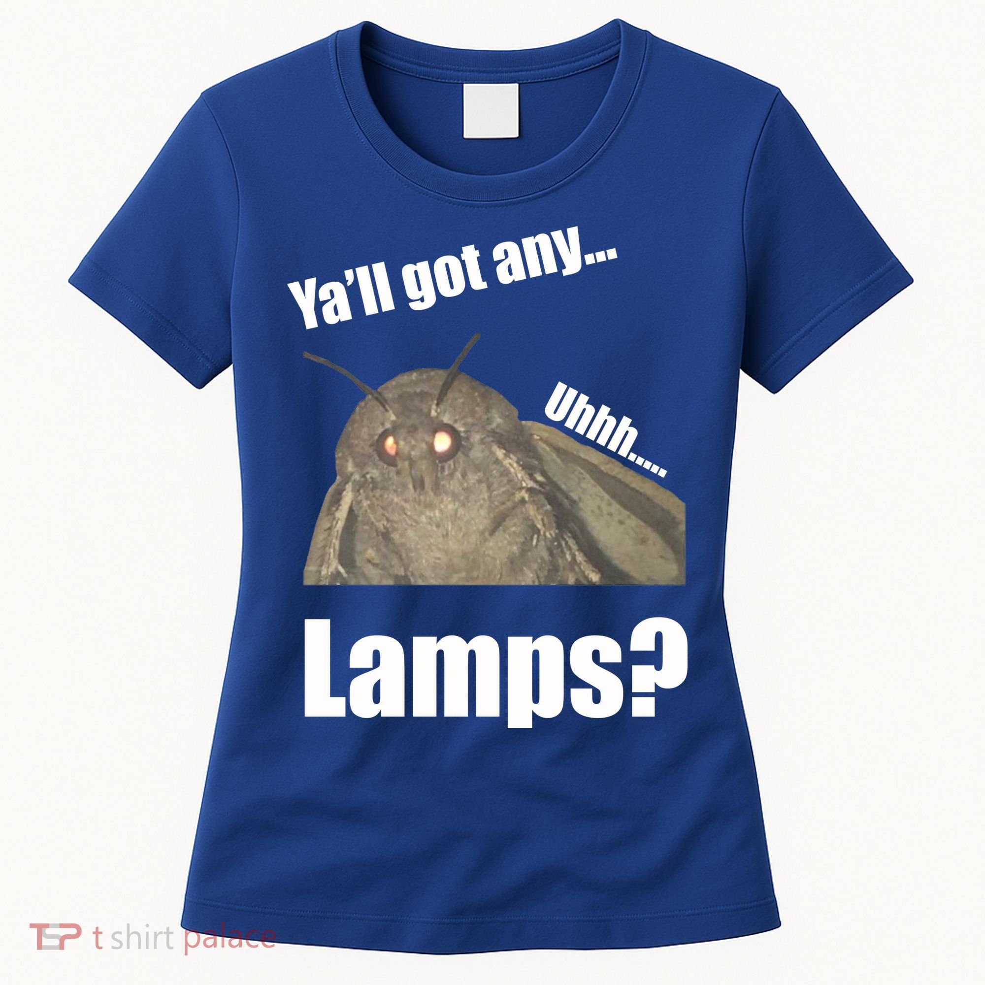 Yall Got Any Lamps Moth Meme Women's T-Shirt