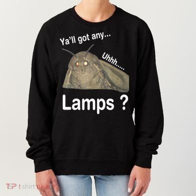 Y'all Got Any Lamps Moth Meme Women's Sweatshirt