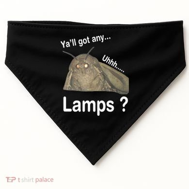 Y'all Got Any Lamps Moth Meme USA-Made Doggie Bandana