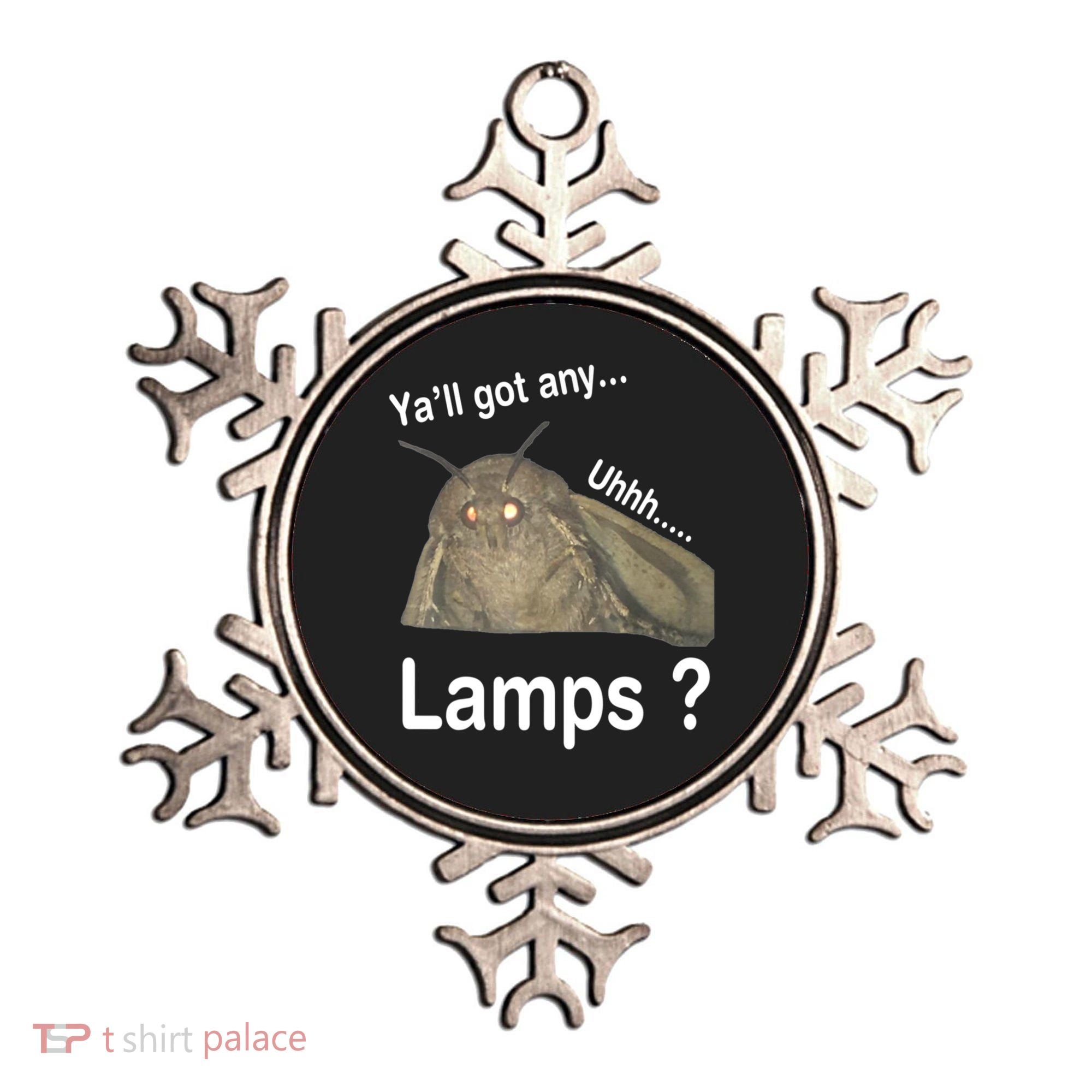 Y'all Got Any Lamps Moth Meme Ornament