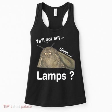 Y'all Got Any Lamps Moth Meme Women's Tank Top