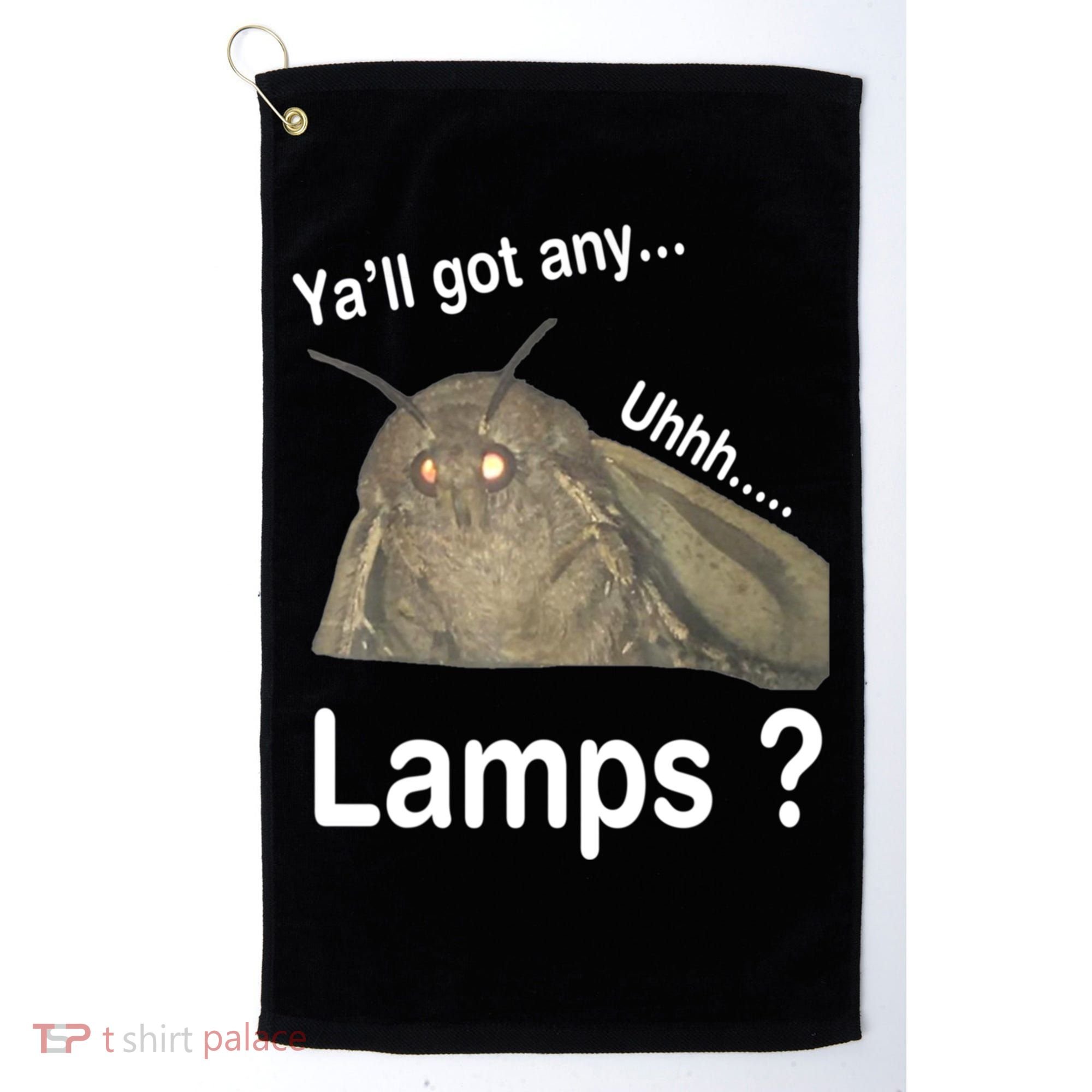 Y'all Got Any Lamps Moth Meme Golf Towel