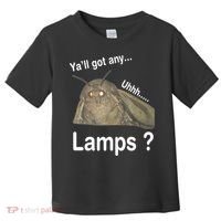 Y'all Got Any Lamps Moth Meme Toddler T-Shirt thumb 0
