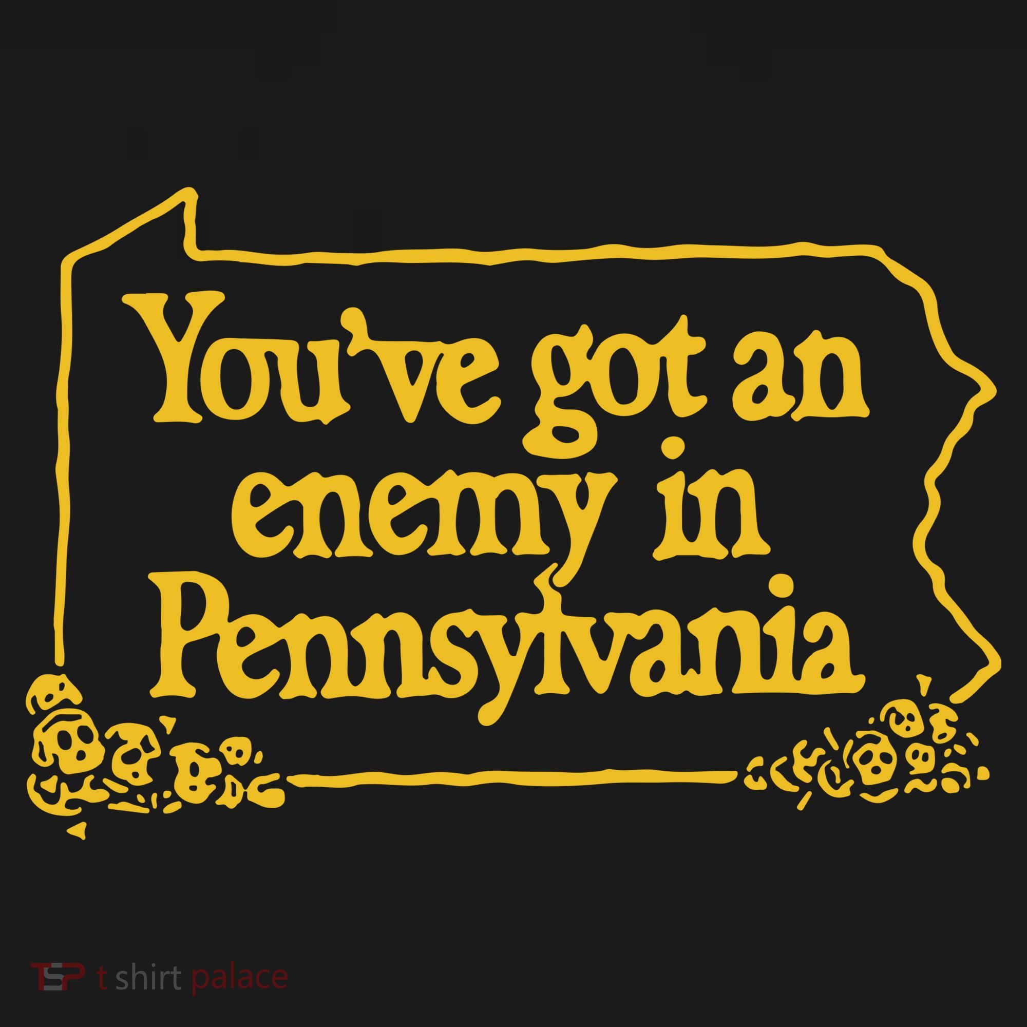 You’Ve Got An Enemy In Pennsylvania Women's Tank Top
