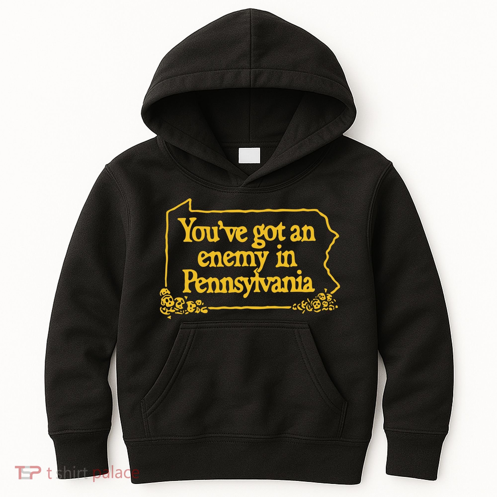 You’Ve Got An Enemy In Pennsylvania Kids Hoodie