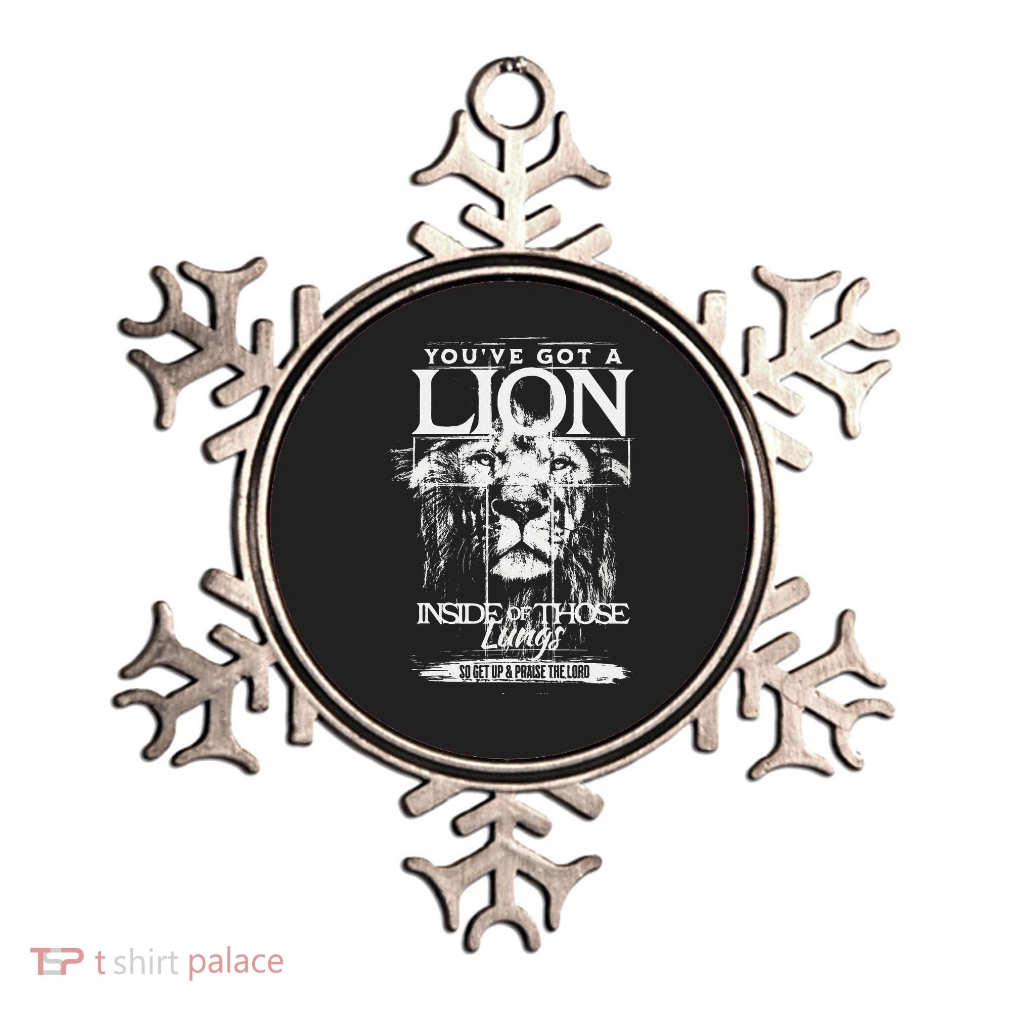 YouVe Got A Lion Inside Of Those Lungs Praise The Lord Ornament