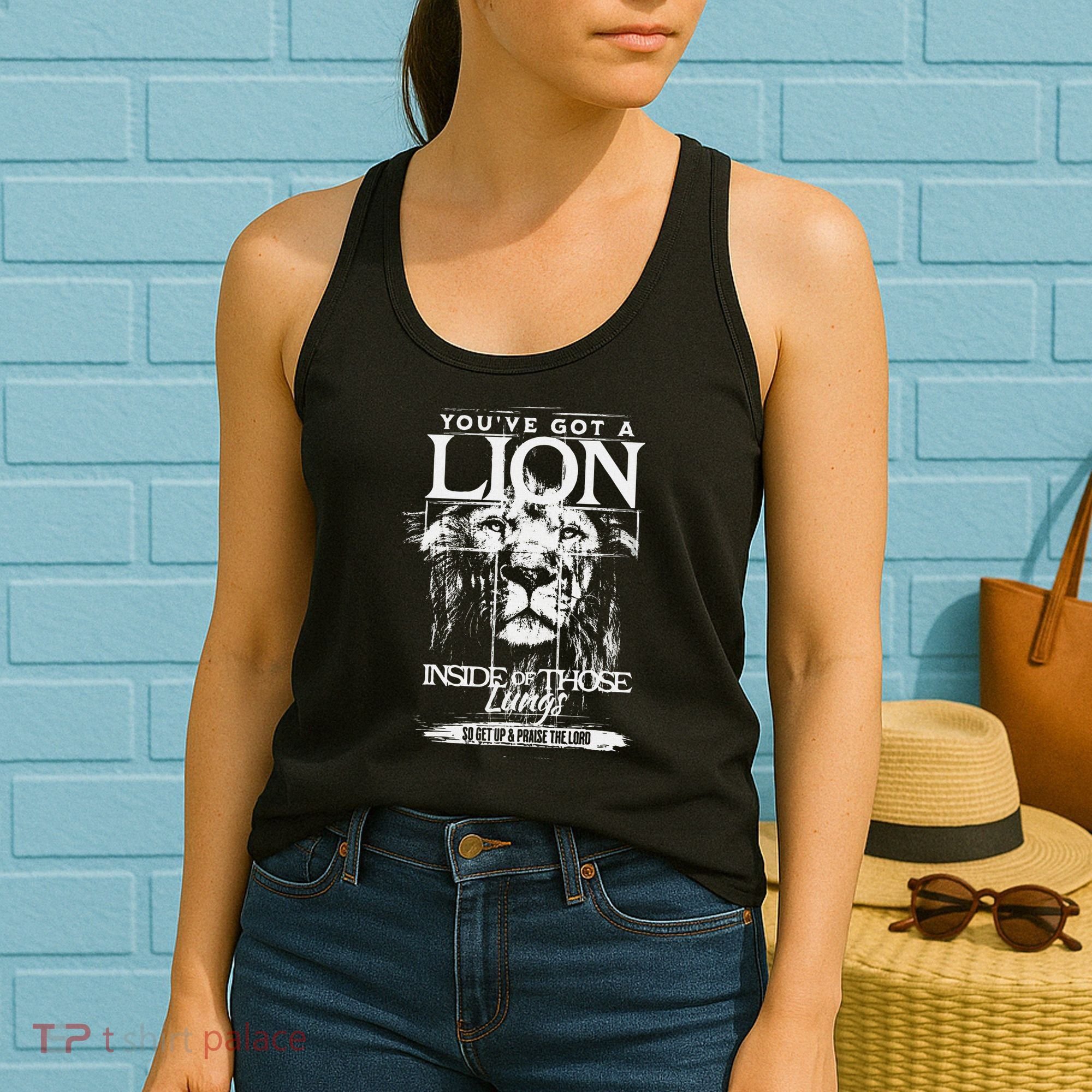 YouVe Got A Lion Inside Of Those Lungs Praise The Lord Women's Tank Top