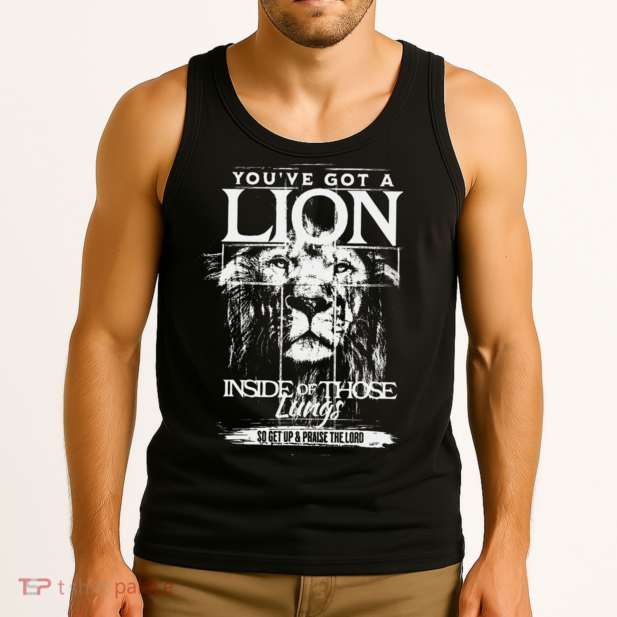 YouVe Got A Lion Inside Of Those Lungs Praise The Lord Tank Top
